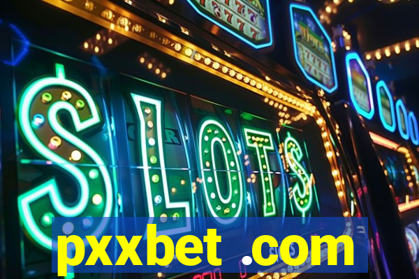 pxxbet .com